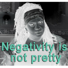 Negativity Is Not Pretty